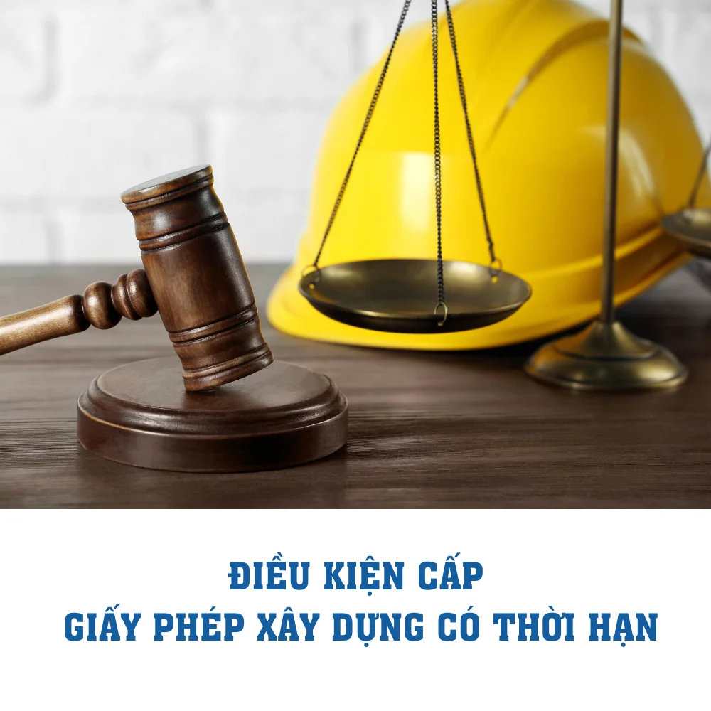 Giấy phép xây dựng có thời hạn: điều kiện, thời hạn và quy định mới từ 1/7/2026