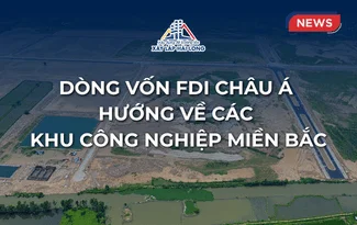 Dòng vốn FDI châu Á hướng về các khu công nghiệp miền Bắc Dòng vốn FDI châu Á hướng về các khu công nghiệp miền Bắc