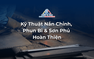 KỸ THUẬT NẮN CHỈNH, PHUN BI & SƠN PHỦ HOÀN THIỆN KỸ THUẬT NẮN CHỈNH, PHUN BI & SƠN PHỦ HOÀN THIỆN