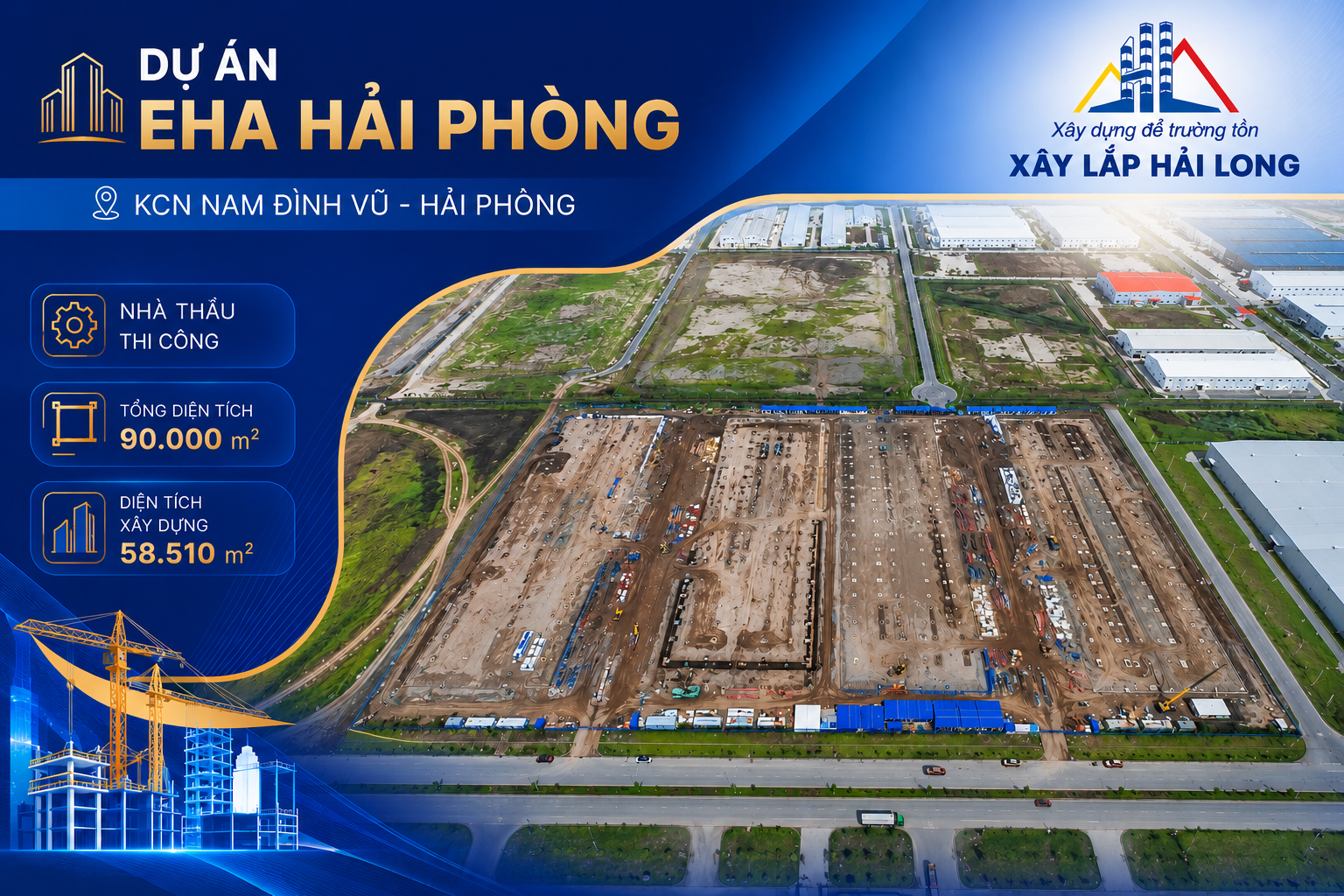XÂY LẮP HẢI LONG: HÀNH TRÌNH KIẾN TẠO – DỰ ÁN KCN & LOGISTICS “XANH” EHA HẢI PHÒNG 900 TỶ ĐỒNG THEO TIÊU CHUẨN ESG QUỐC TẾ