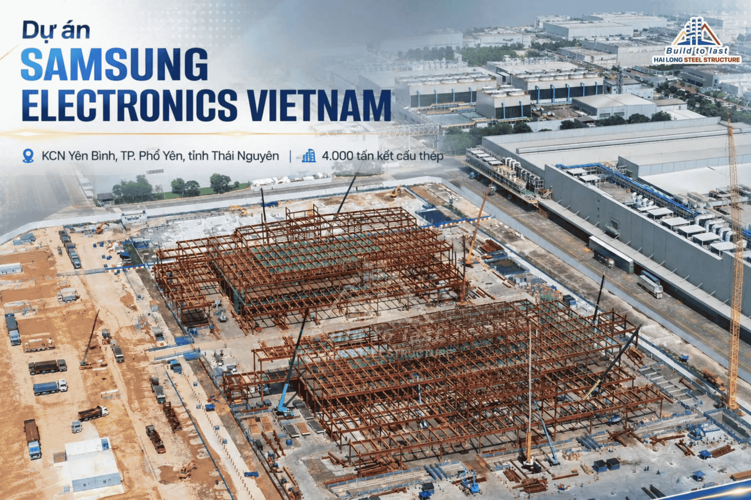 XÂY LẮP HẢI LONG TRÚNG THẦU 4.000 TẤN KẾT CẤU THÉP CHO DỰ ÁN CHIP BÁN DẪN ĐẦU TIÊN CỦA SAMSUNG TẠI VIỆT NAM